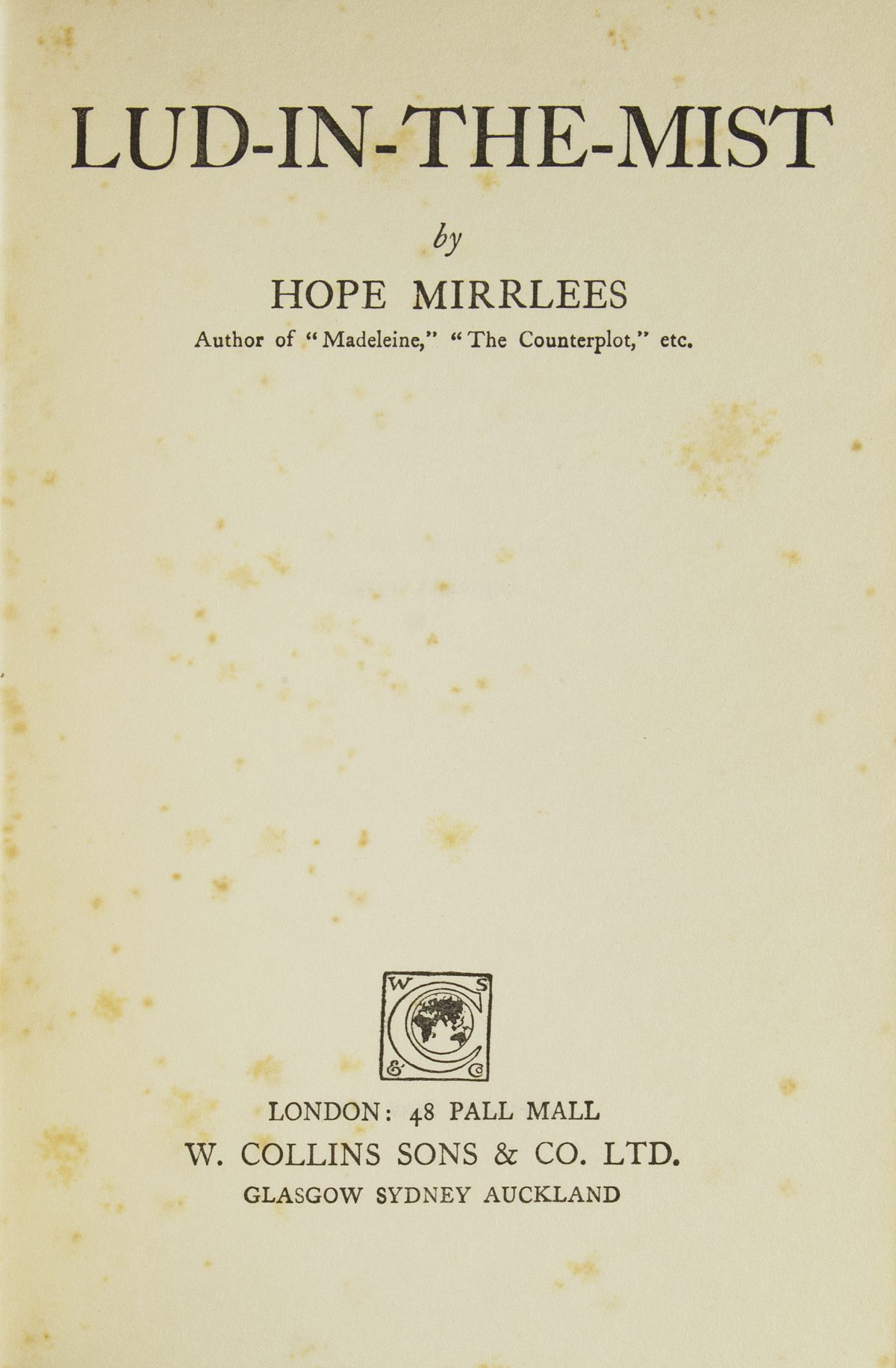 Hope Mirrlees. Lud-in-the-Mist. [1926]. - TEMPORARY CULTURE