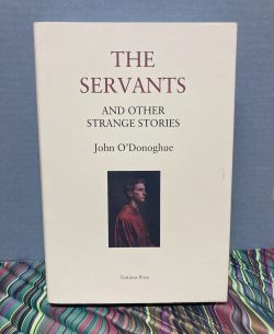The Servants and Other Strange Stories